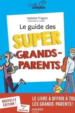 Le guide des super grands-parents, Isabelle Prigent-Chesnel