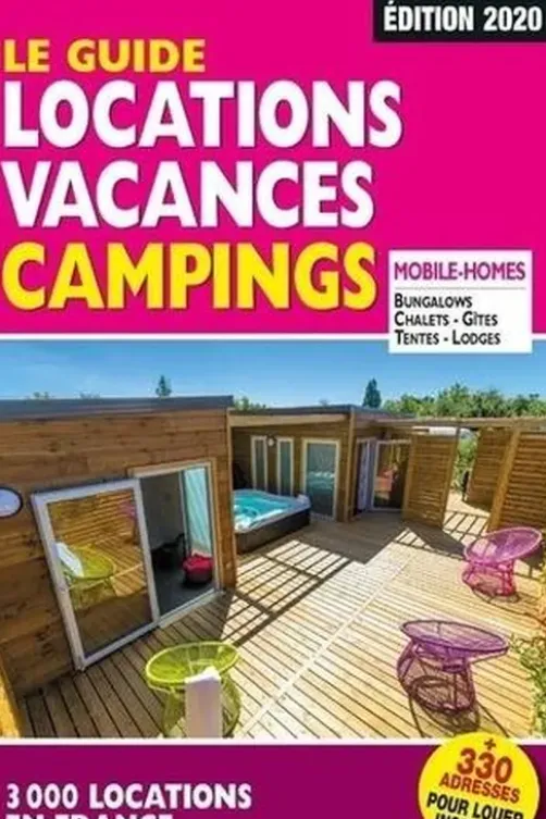 Le guide location vacances camping. Edition 2020, Martine Duparc