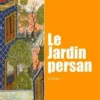 Le jardin persan, Chiara Mezzalama