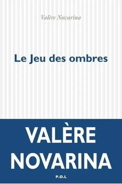 Le jeu des ombres, Valère Novarina