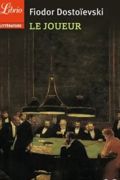 Le joueur, Fédor Dostoïevski
