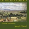 Le Kilimandjaro, Joseph Chanel