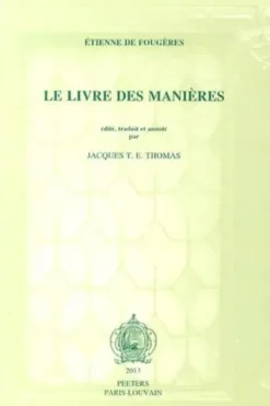 Le Livre des Manières, Etienne de Fougères