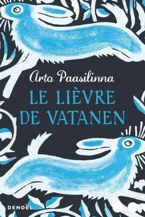 Le lièvre de Vatanen, Arto Paasilinna