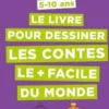 Le livre pour dessiner les contes le + facile du monde. 5-10 ans, Lise Herzog