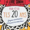 Le livre sonore à enregistrer pour fêter tes 20 ans, Raphaële Vidaling