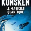 Le magicien quantique, Derek Künsken