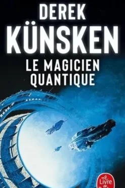 Le magicien quantique, Derek Künsken