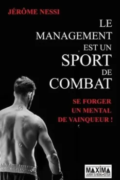Le management est un sport de combat, Jérôme Nessi