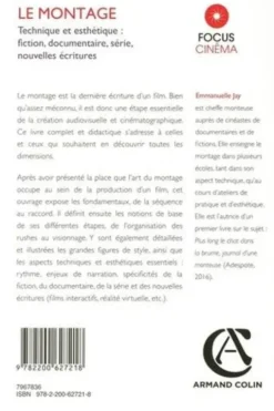 Le montage. Technique et esthétique : fiction, documentaire, série, nouvelles écritures, Emmanuelle Jay