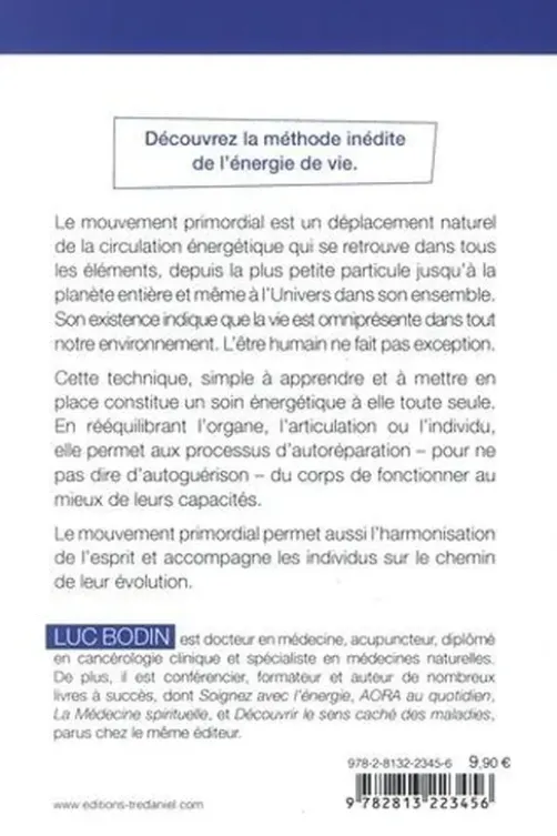 Le mouvement primordial. Une méthode énergétique pour harmoniser le corps et l'esprit, Luc Bodin