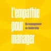 L'empathie pour manager. Du Management au Leadership, Isabelle Vandenbussche-Masclet