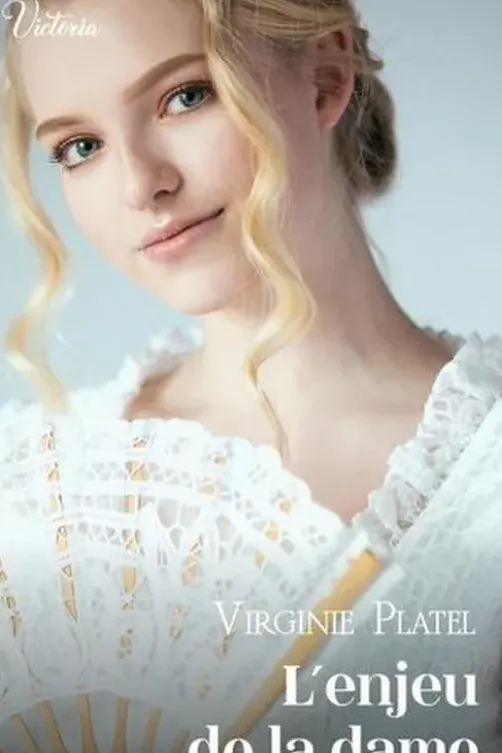 L'enjeu de la dame, Virginie Platel
