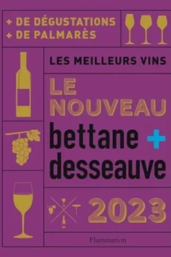 Le Nouveau Bettane et Desseauve. Les meilleurs vins, Edition 2023