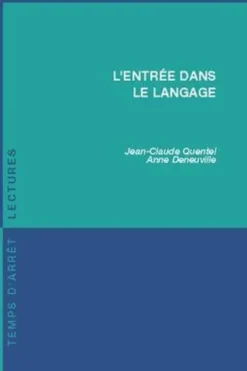 L'entrée dans le langage, Jean-Claude Quentel