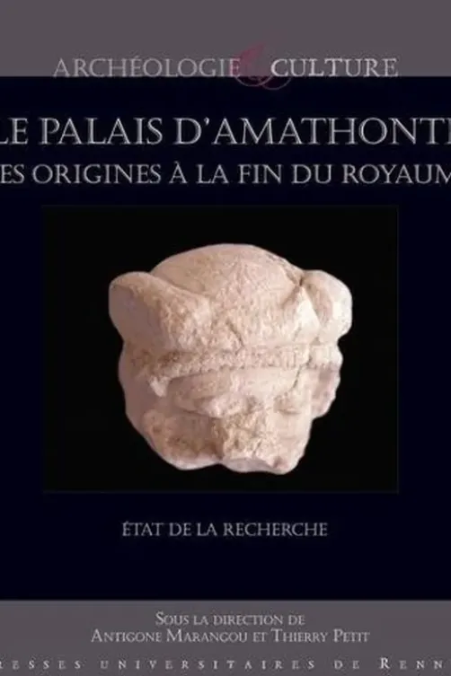 Le palais d'Amathonte, des origines à la fin de l'Antiquité. Etat de la recherche, Antigone Marangou