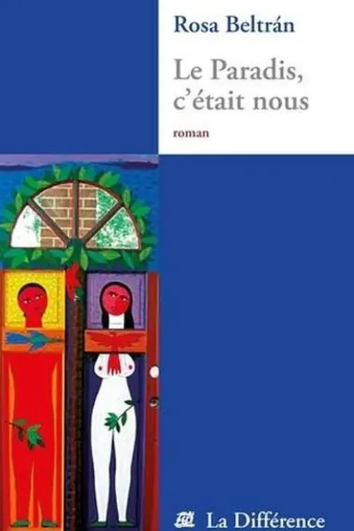 Le Paradis, c'était nous, Rosa Beltran