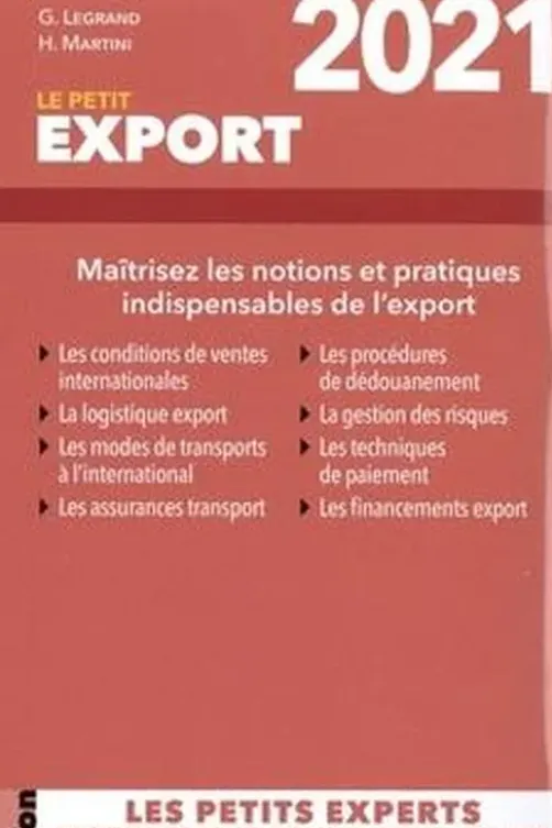 Le petit export. L'essentiel en bref, Edition 2021, Ghislaine Legrand