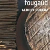 Le petit Fougaud, Albert Ducloz