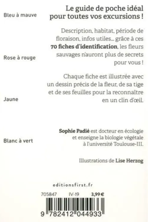 Le petit guide des fleurs sauvages. 70 espèces à découvrir, Sophie Padié