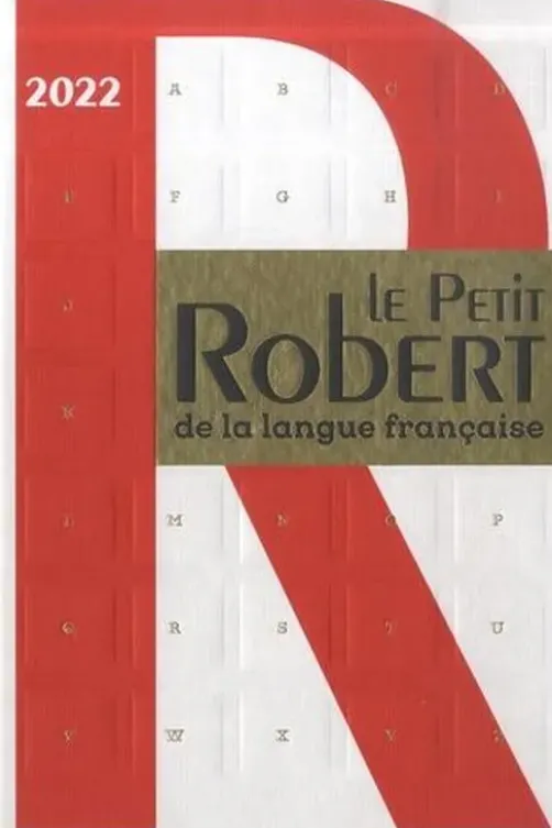 Le Petit Robert de la Langue Française. Edition 2021-2022