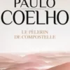 Le pèlerin de Compostelle, Paulo Coelho