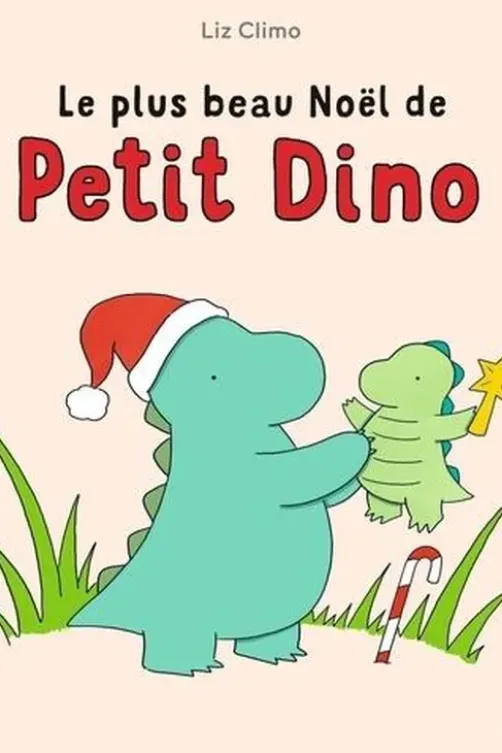 Le plus beau Noël de Petit Dino, Liz Climo