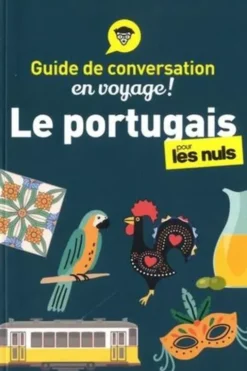Le portugais pour les Nuls en voyage. 4e édition, Karen Keller