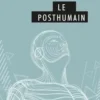 Le posthumain, Hélène Machinal
