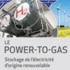 Le Power-to-Gas. Stockage de l'électricité d'origine renouvelable, Méziane Boudellal