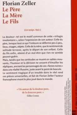 Le père ; La mère ; Le fils, Florian Zeller