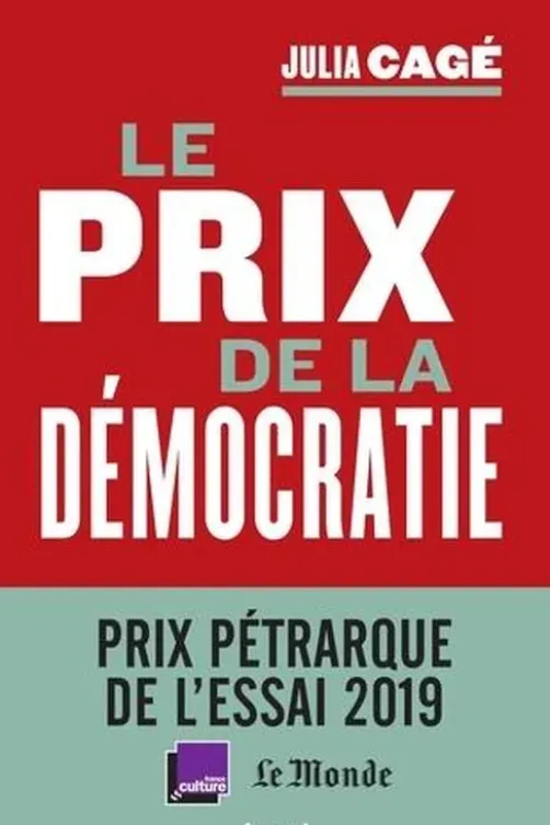 Le prix de la démocratie, Julia Cagé