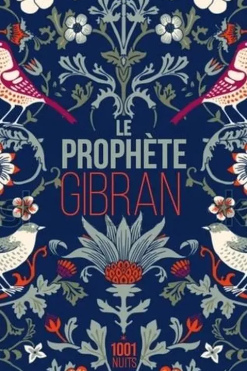 Le prophète, Khalil Gibran