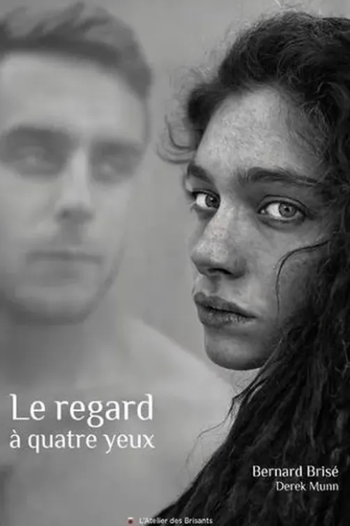 Le regard à quatre yeux, Bernard Brisé