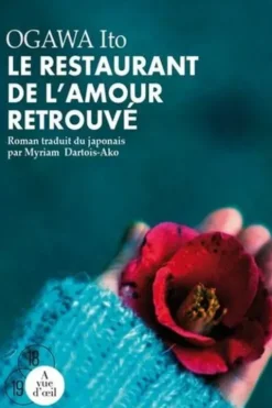 Le restaurant de l'amour retrouvé [EDITION EN GROS CARACTERES, Ito Ogawa