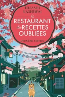 Le restaurant des recettes oubliées. Deuxième service, Hisashi Kashiwai