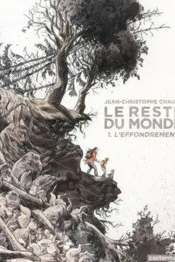 Le reste du monde Tome 1, Jean-Christophe Chauzy
