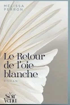 Le retour de l'oie blanche, Mélissa Perron