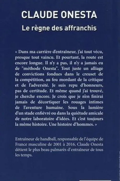 Le règne des affranchis, Claude Onesta