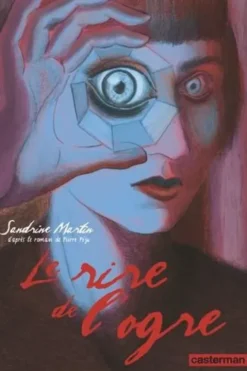 Le rire de l'ogre, Sandrine Martin