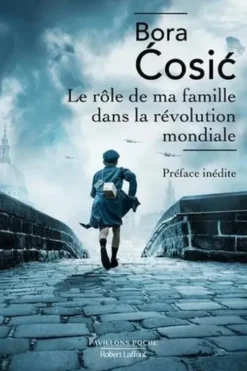 Le rôle de ma famille dans la révolution mondiale, Bora Cosic