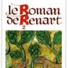 Le Roman de Renard. Tome 2, Anonyme