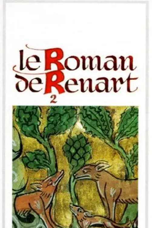 Le Roman de Renard. Tome 2, Anonyme