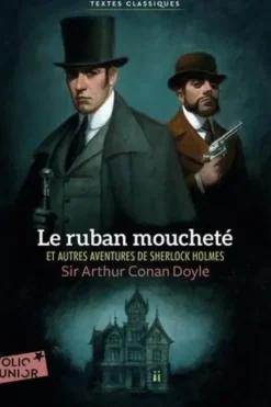 Le ruban moucheté et autres aventures de Sherlock Holmes, Arthur Conan Doyle