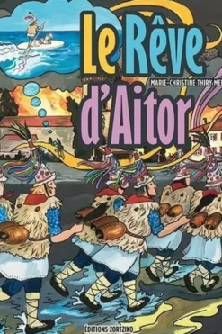 Le rêve d'Aitor, Marie-Christine Thiry Merlo