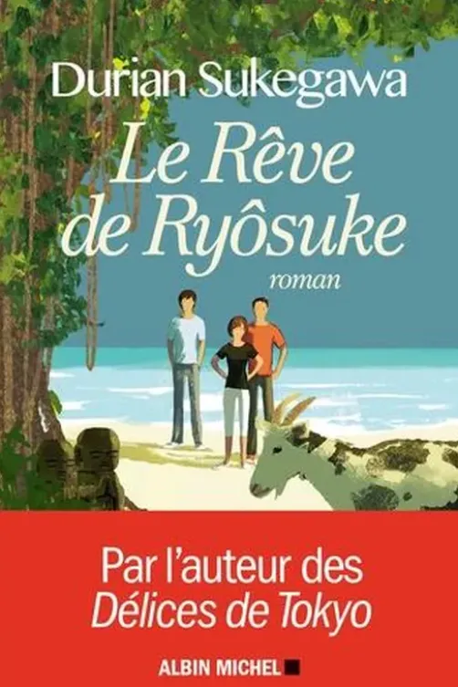 Le Rêve de Ryôsuke, Durian Sukegawa