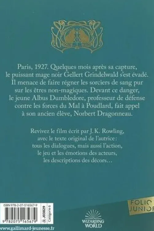 Les animaux fantastiques. Tome 2, Les crimes de Grindelwald. Le texte du film, J.K. Rowling