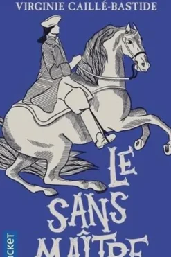 Le Sans Maître, Virginie Caillé-Bastide