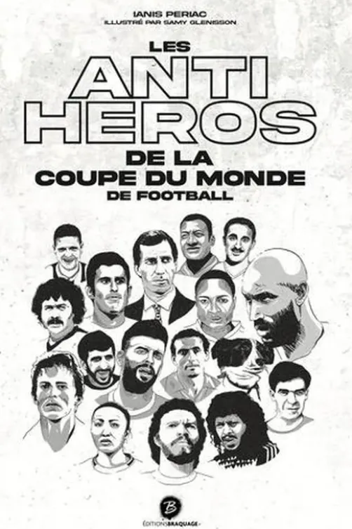 Les anti-héros de la coupe du monde de football, Ianis Periac