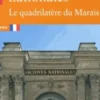 Les Archives nationales. Le quadrilatère du Marais, Régis Lapasin